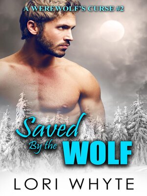 cover image of Saved by the Wolf